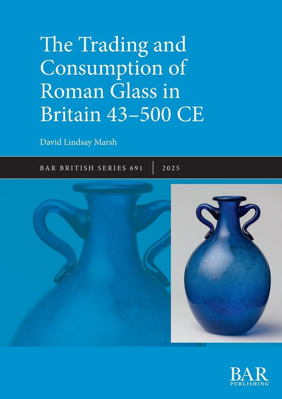 The Trading and Consumption of Roman Glass in Britain 43 - 500 CE Law