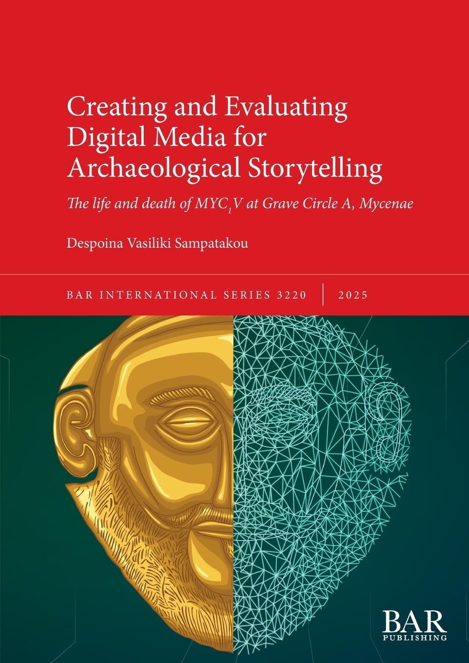 Creating and Evaluating Digital Media for Archaeological Storytelling Law