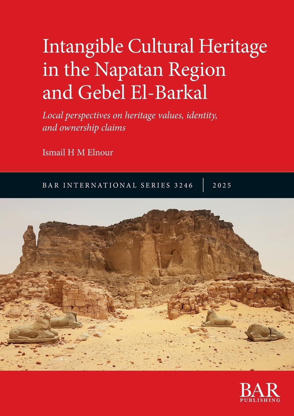 Intangible Cultural Heritage in the Napatan Region and Gebel El-Barkal Law