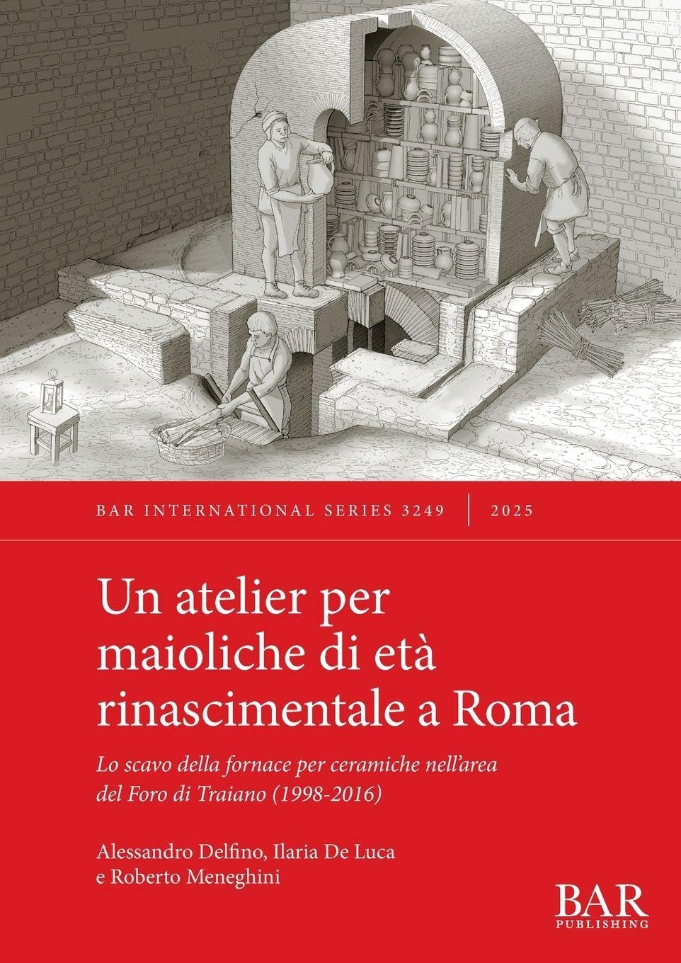 Un atelier per maioliche di età rinascimentale a Roma Law