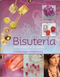 Bisutería: Ideas Para ir a La Última book