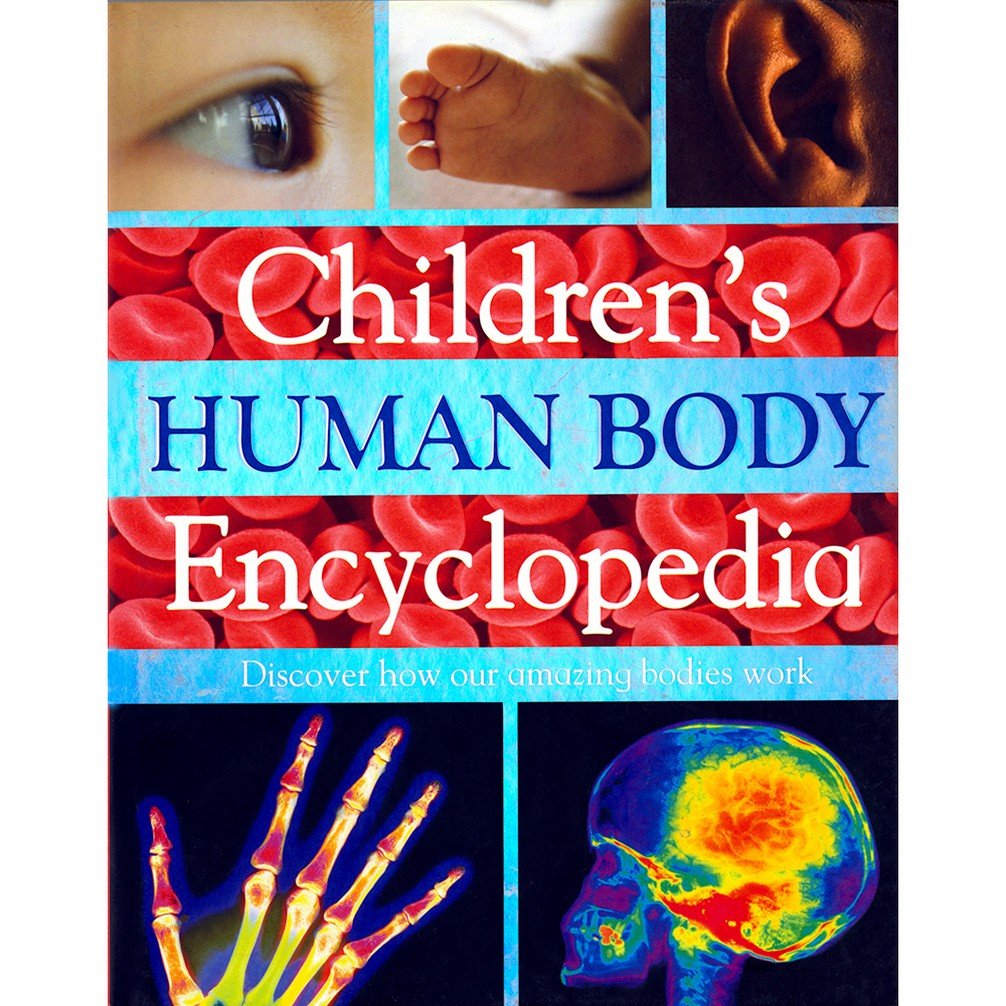 Children's Human Body Encyclopedia: Discover How Our Amazing Bodies Work Non-fiction