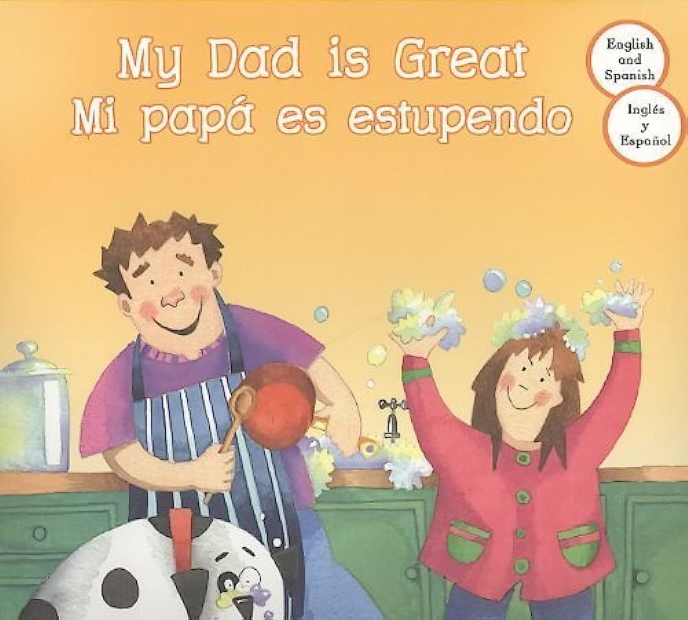My Dad Is Great / Mi Papa es Estupendo (My Great Relatives) Non-fiction