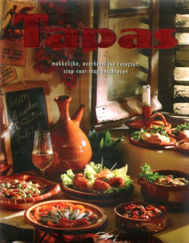 Tapas. Makkelijke, overheerlijke recepten, stap-voor-stap beschreven Books