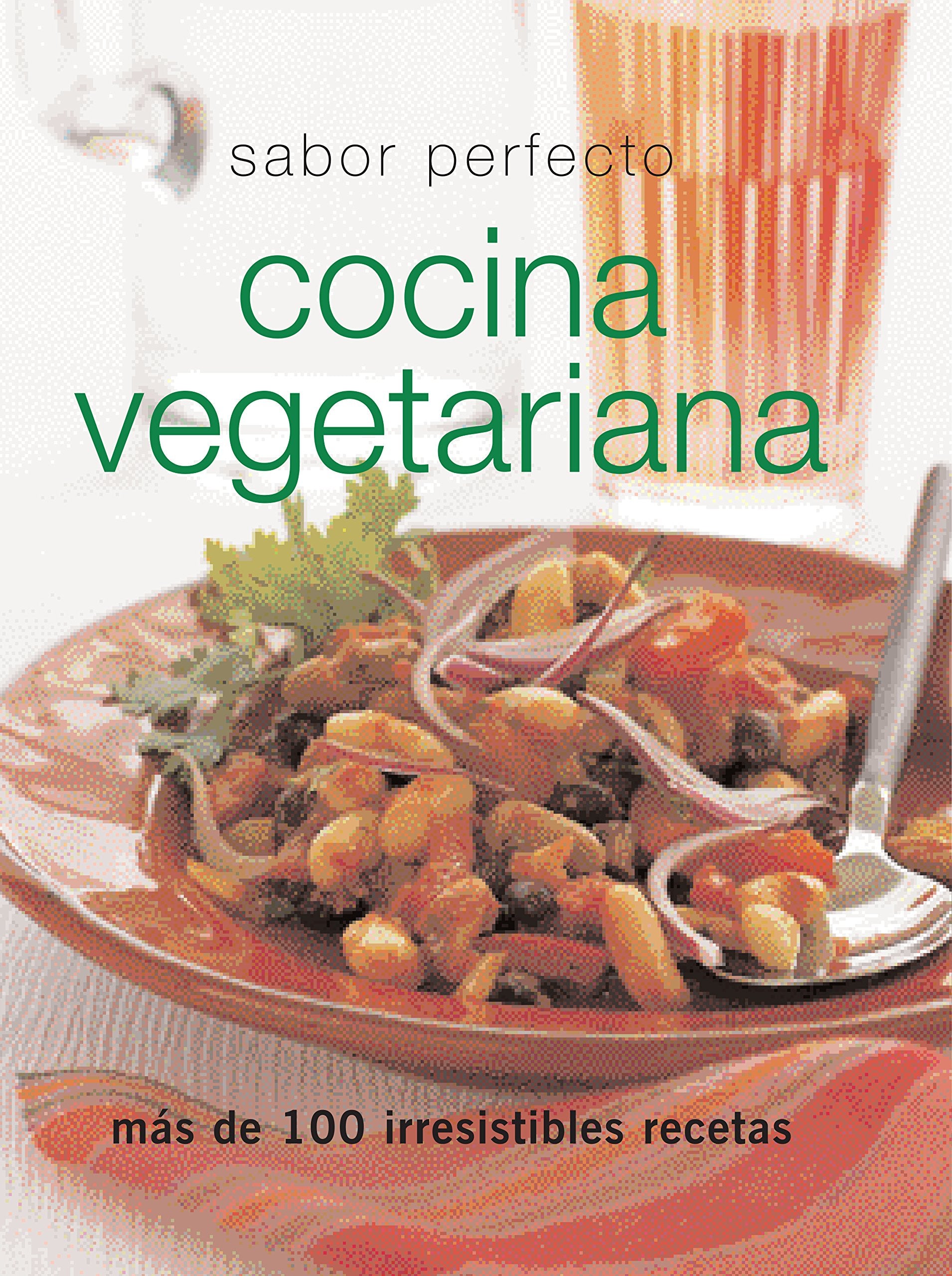 Sabor Perfecto - Cocina Vegetariana (Perfect Cooking) Leisure, Home & Garden