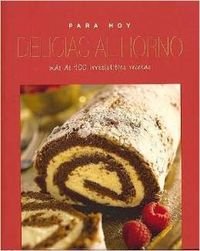 Delicias al Horno / Baking Cooking & Enjoying