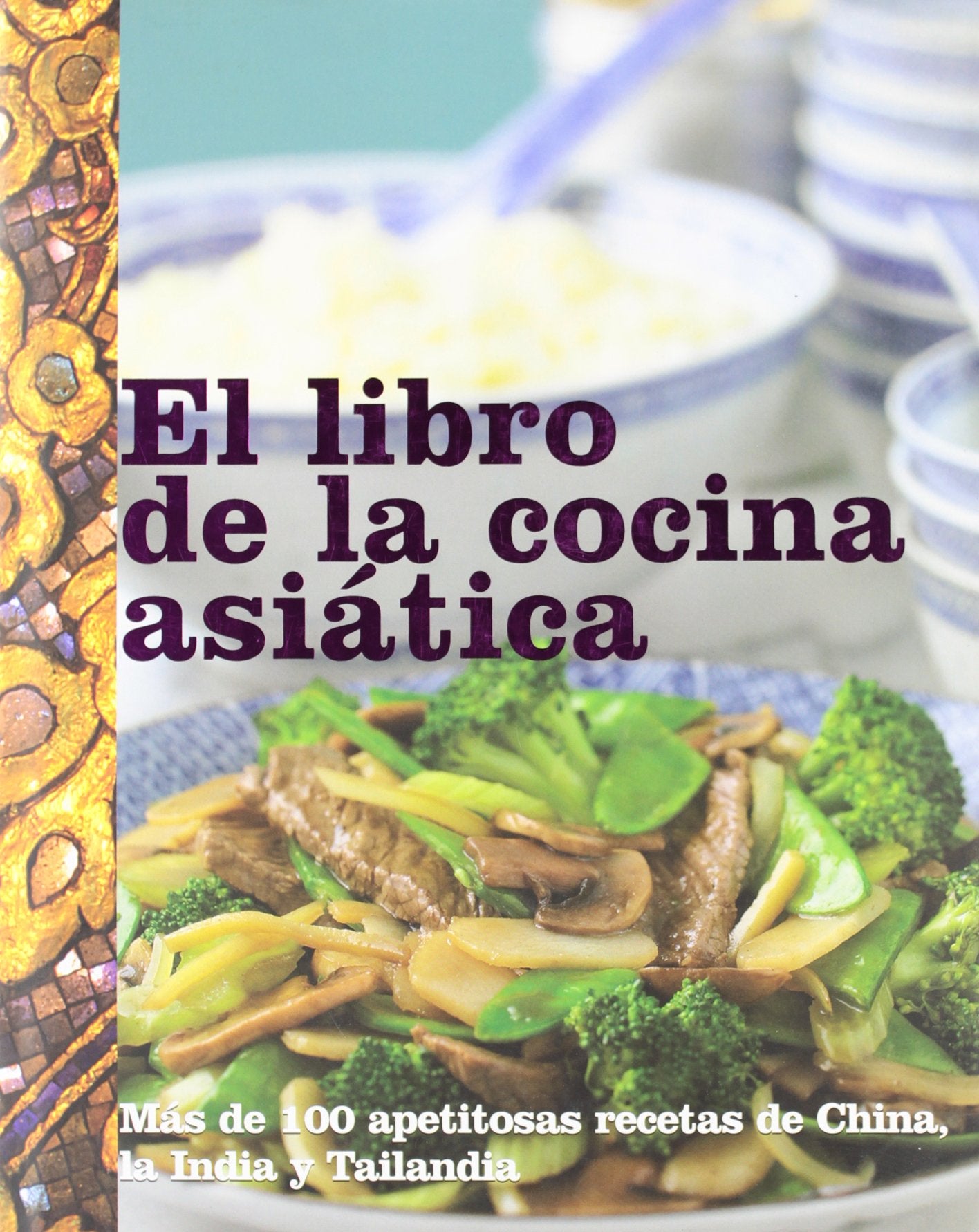 El libro de la cocina asiatica/ Asian Cookbook book