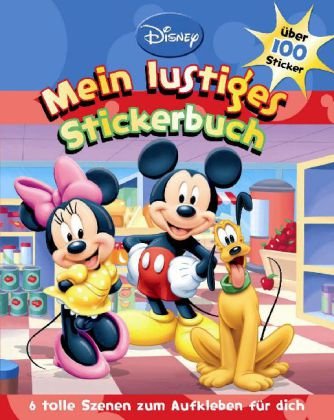 Mickey Maus. Mein lustiges Stickerbuch: Über 100 Sticker. 6 tolle Szenen zum Aufkleben für dich Books