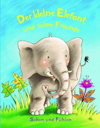Der kleine Elefant und seine Freunde Children's books