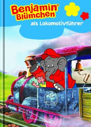 Benjamin Blümchen als Lokomotivführer Novels & Short Stories for children