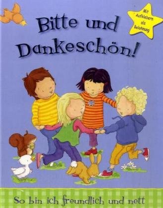 Bitte und Dankeschön: So bin ich freundlich und nett Lifestyle