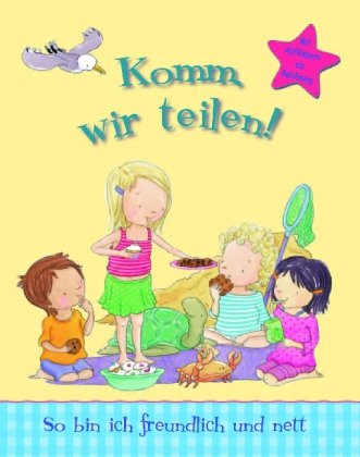 Komm, wir teilen!: So bin ich freundlich und nett Lifestyle