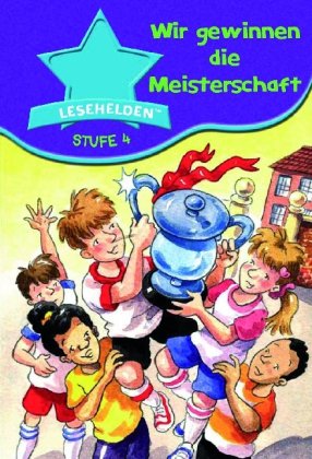 Lesehelden 4: W. Gew.D.Meisterschaft: Sechs sportliche Geschichten Leisure & Fun