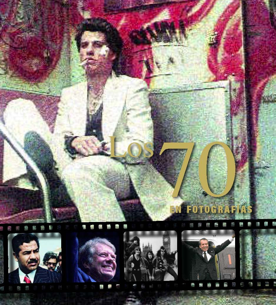 Los Setenta En Fotografias/ The Seventies In Pictures Photography