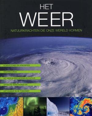 HET WEER, NATUURKRACHTEN DIE ONZE WERELD VORMEN Books
