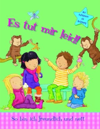 Es tut mir leid!: So bin ich freundlich und nett Lifestyle