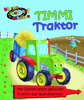 Timmi Traktor: Mit Deinem selbst gebauten Traktor auf Abenteuertour Children's books