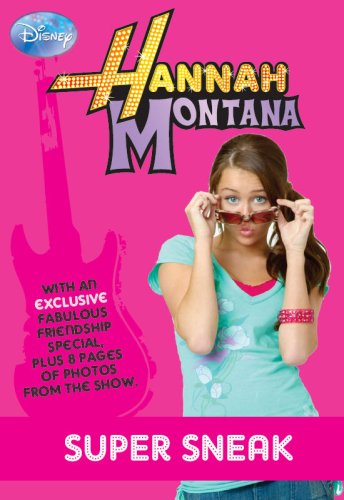 Disney "Hannah Montana" Super Sneak (Disney Novels) Novels & Short Stories