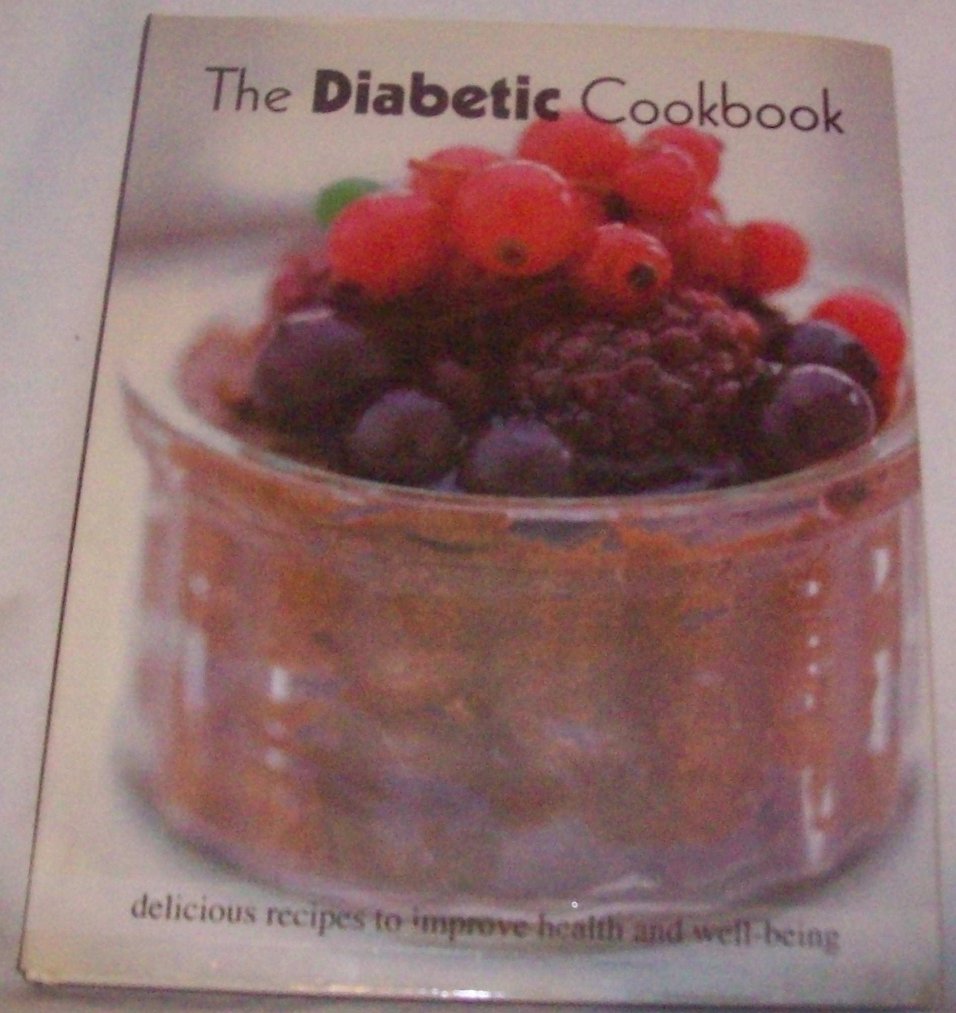 The Diabetic Cooking: Delicious Recipes to Improve Health and Well-being (Healthy Cooking) Cooking & Enjoying
