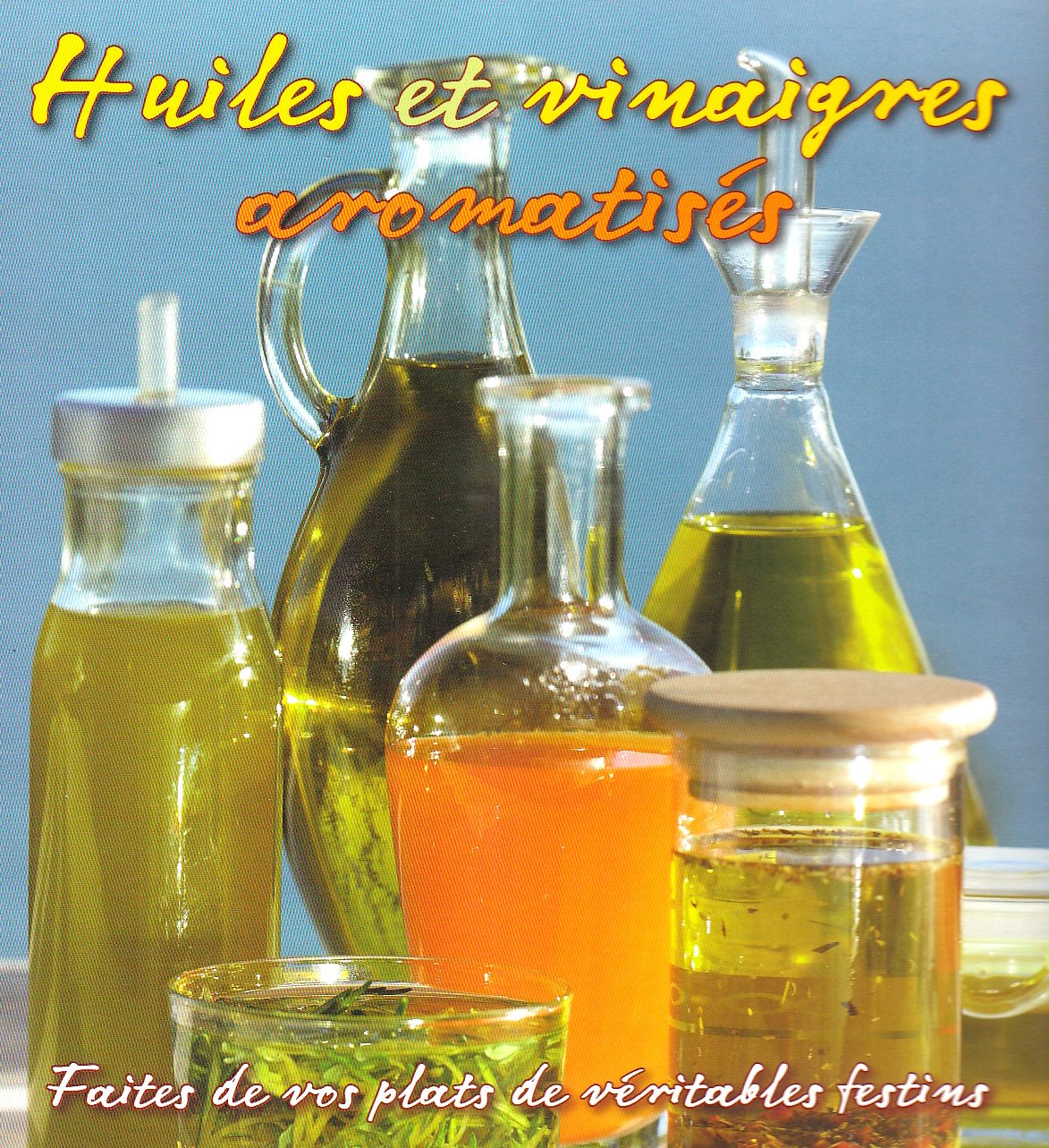 Huiles et vinaigres aromatisés Books