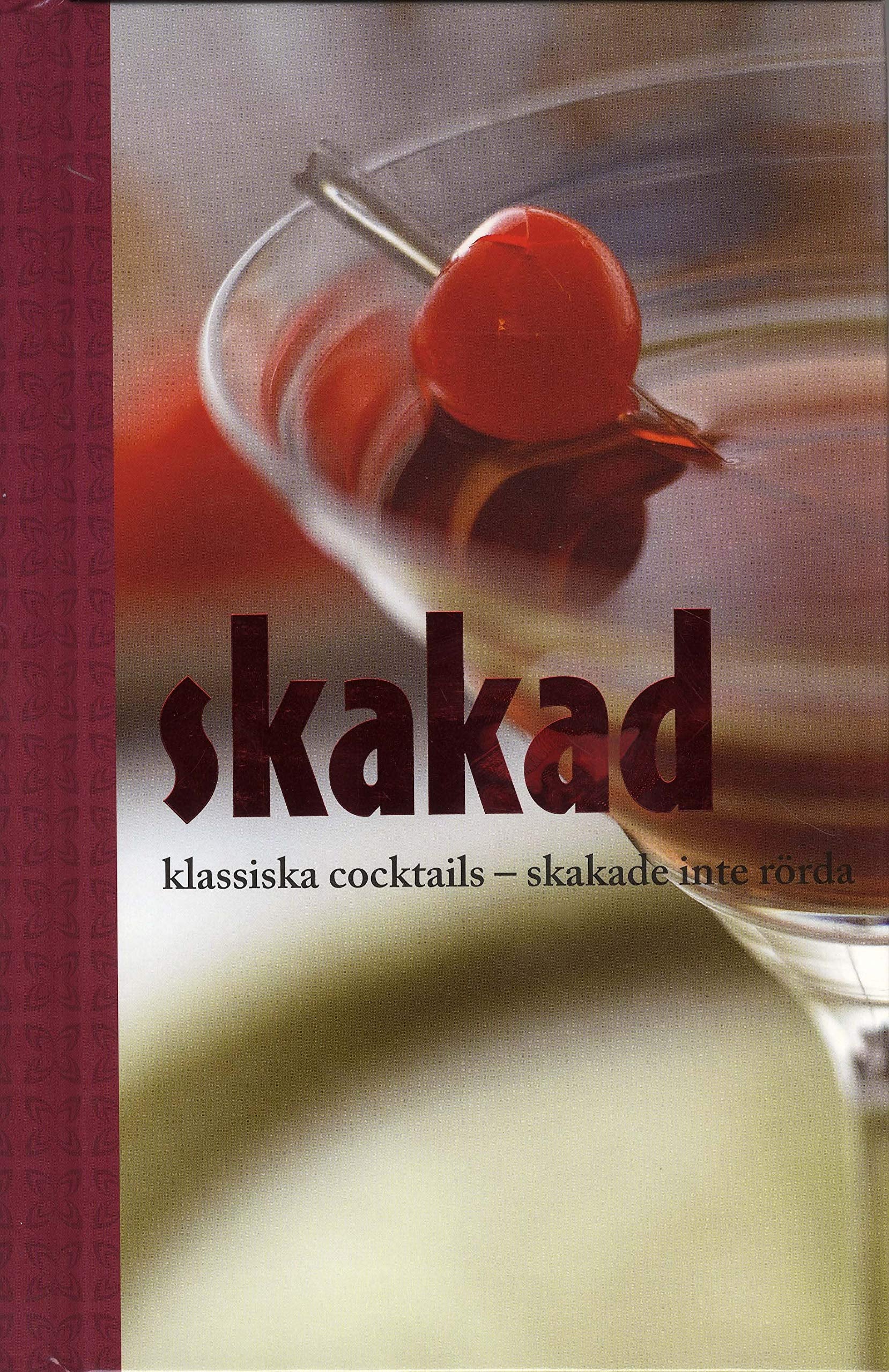 Skakad klassiska cocktails : skakade inte rörda Leisure, Home & Garden