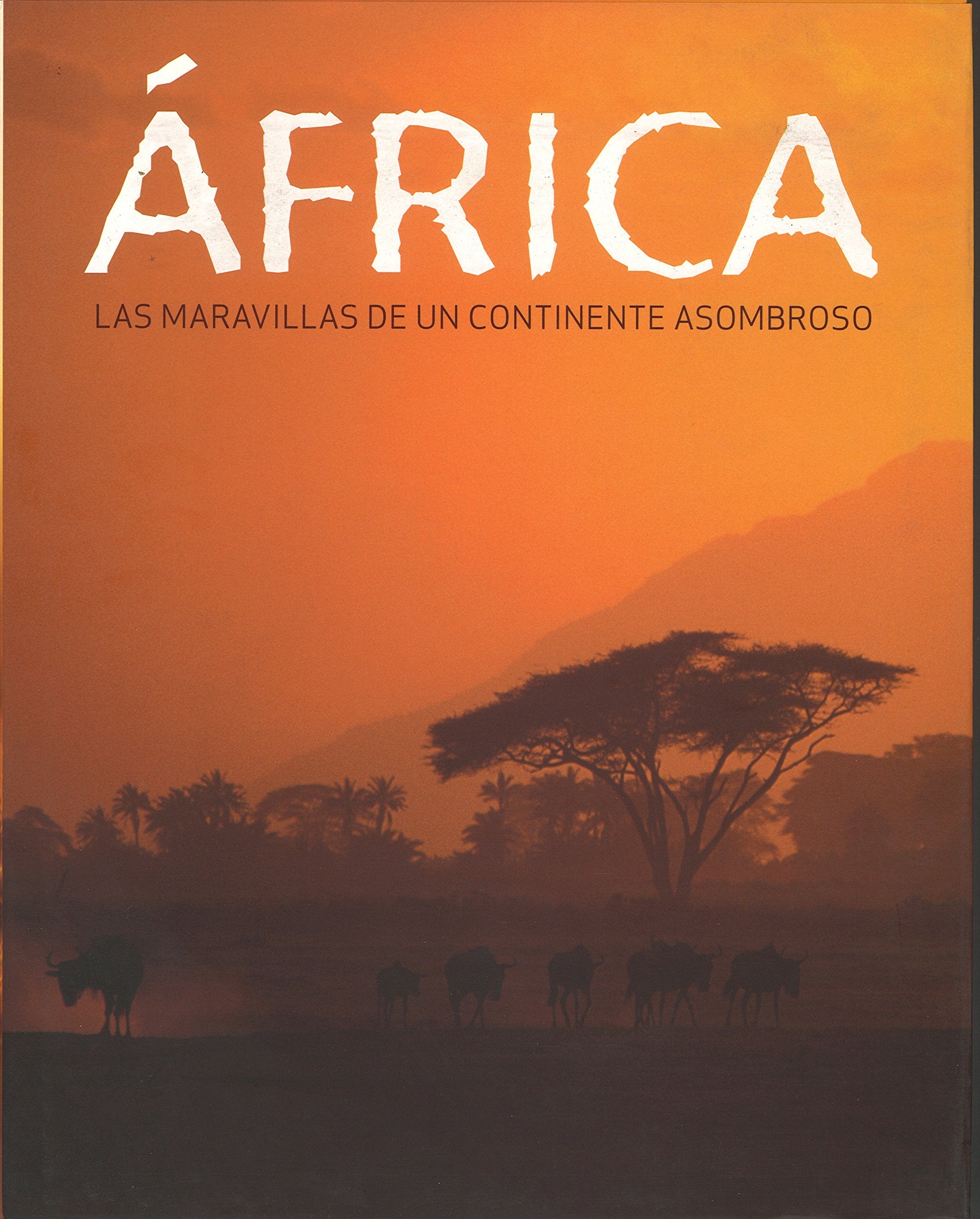 Frica. Las Maravillas de Un Continente Asombroso (Spirit of Africa) Books
