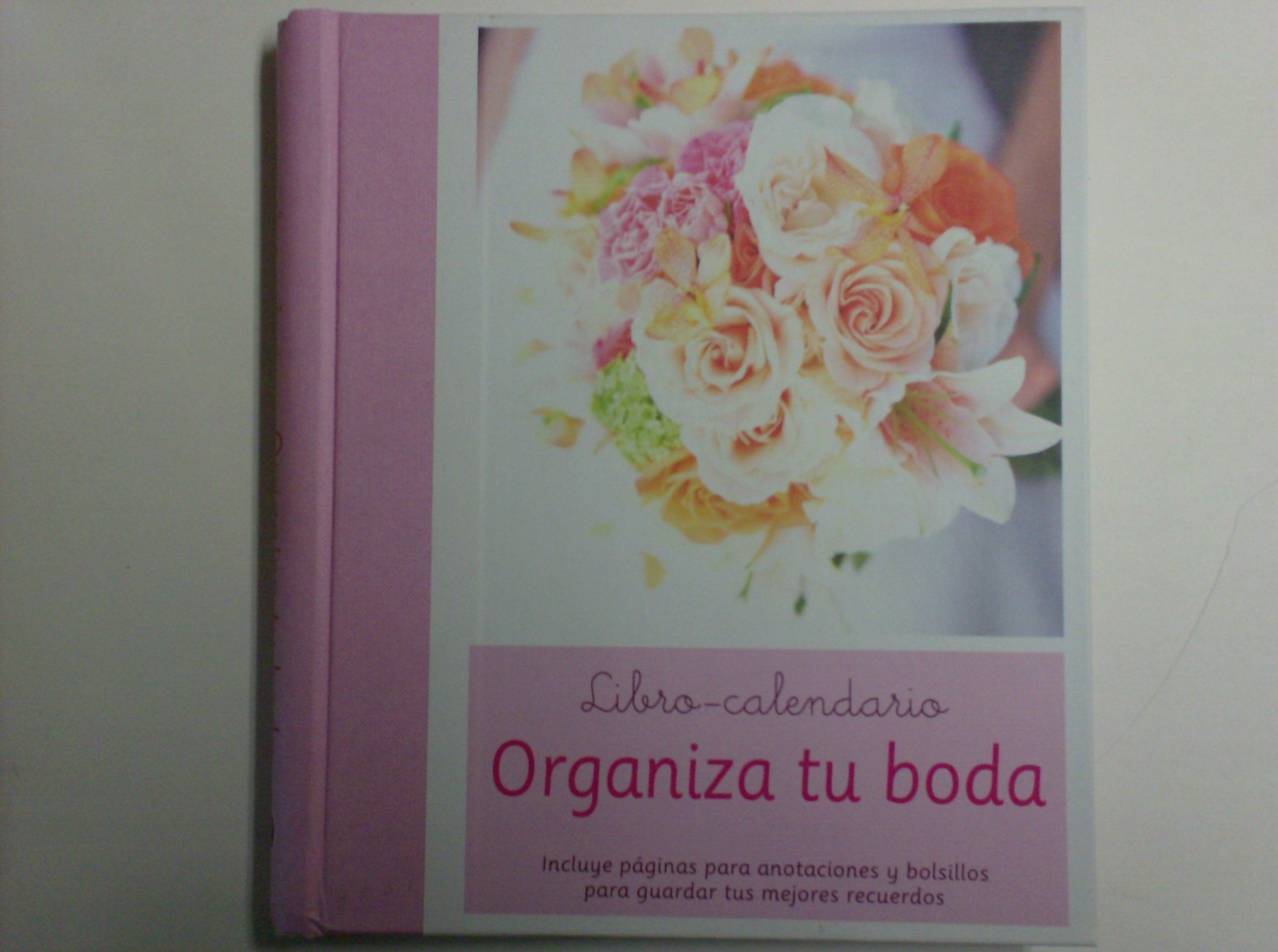 Libro-calendario Organiza tu boda (Spanish Edition) Books