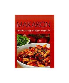 Makaron. Ponad 100 wspanialych przepisow Books