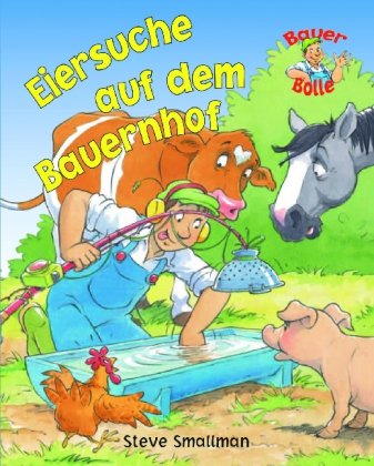 Bauer Bolle - Eiersuche auf dem Bauernhof Children's books