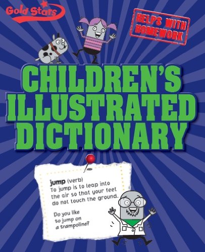 Childrens Illustrated Dictionary (Gold Stars S.) Non-fiction