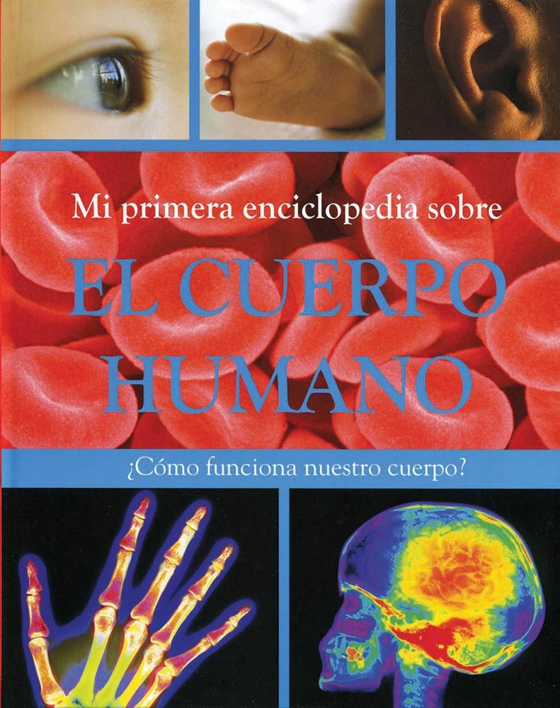 MI PRIMER ENCICLOPEDIA SOBRE EL CUERPO HUMANO (NEW Books