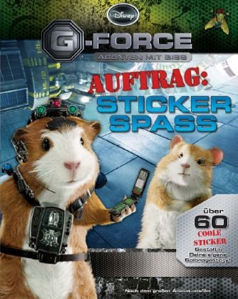 Disney: Sticker: G-Force: Über 60 coole Sticker. Gestalte deine eigene Spionagestory! Tiptoi & Games