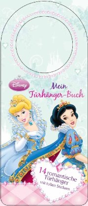 Disney: Türhänger Prinzessinnen: 14 romantische Türhänger mit tollen Stickern Children's books