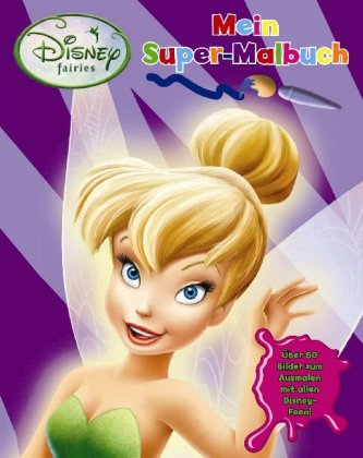 L Disney Malen Fairies: Über 60 Bilder zum Ausmalen Tiptoi & Games