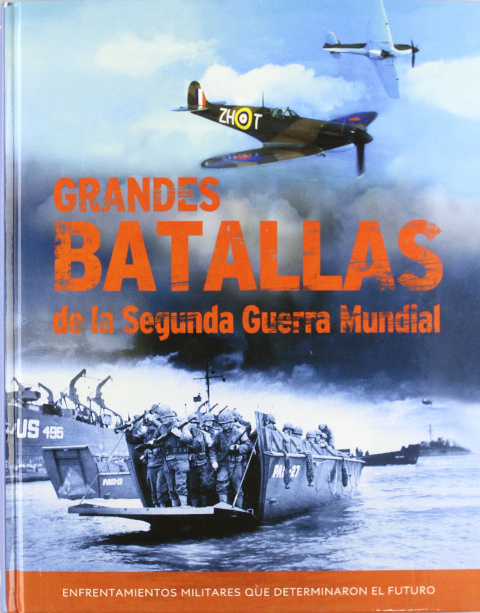 GRANDES BATALLAS SEGUNDA GUERRA MUNDIAL Learning & Reference