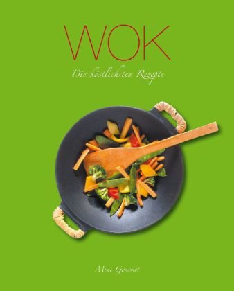Wok: Die köstlichsten Rezepte Books