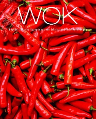 Wok: Unwiderstehliche Rezeptideen mit Schritt-für-Schritt-Anleitung Books