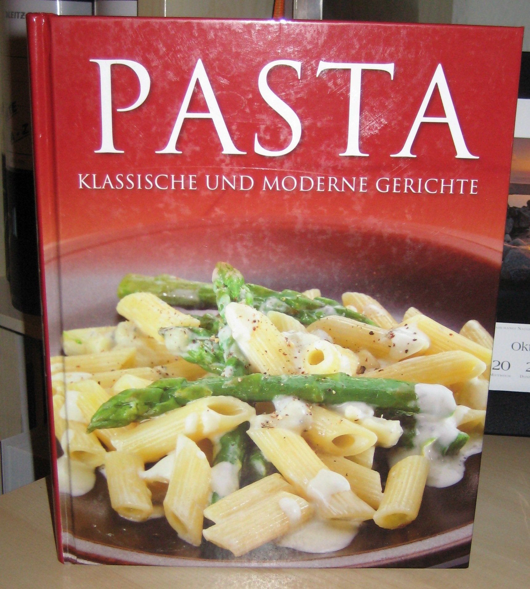 PASTA - Klassische und Moderne Gerichte Books