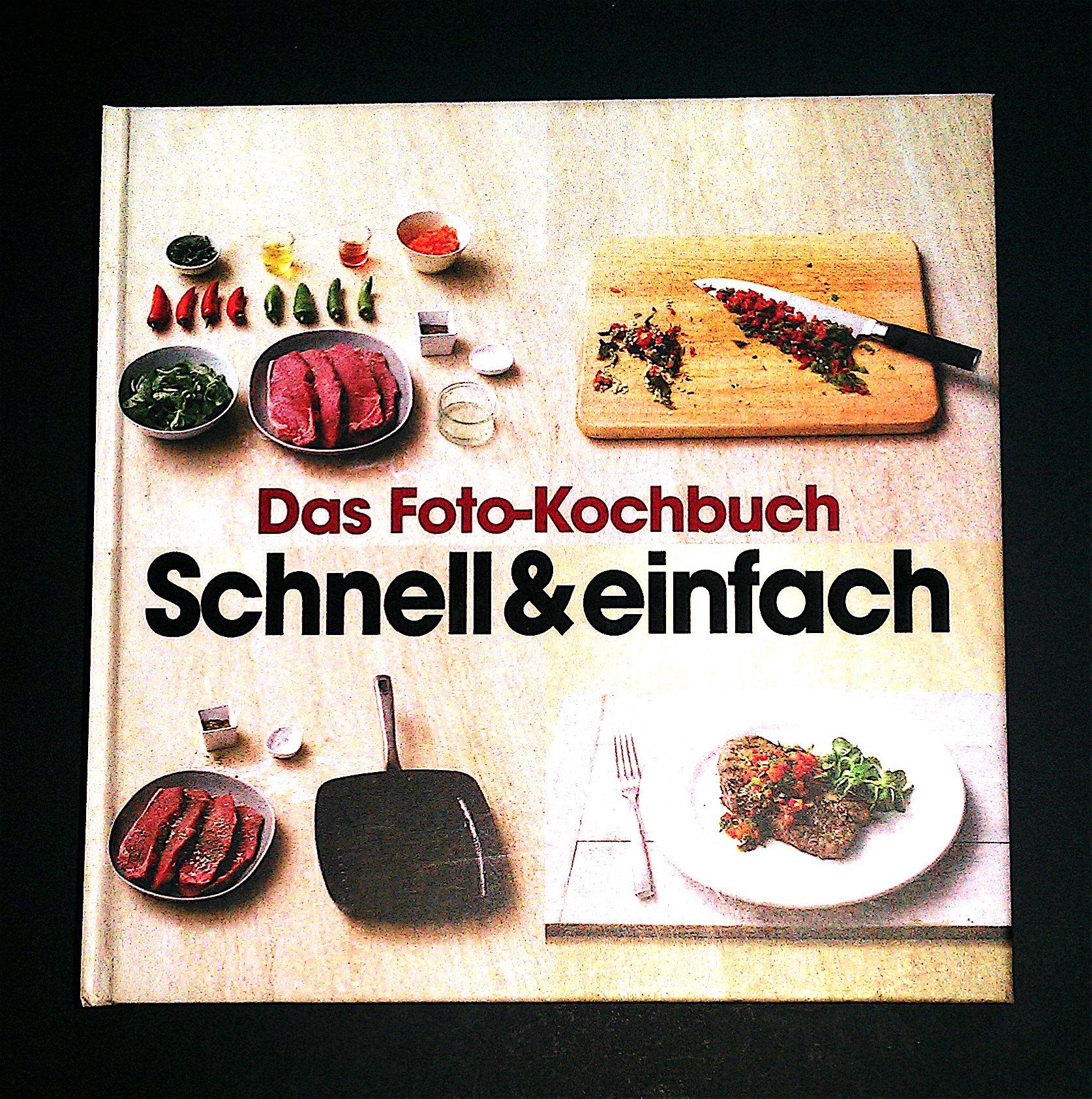 Fotokochbuch: Schnell & Einfach Leisure, Home & Garden