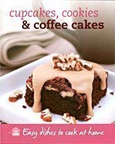 Cupcakes, Cookies & Coffee Cakes (Easy Dishes to Cook at Home) Books