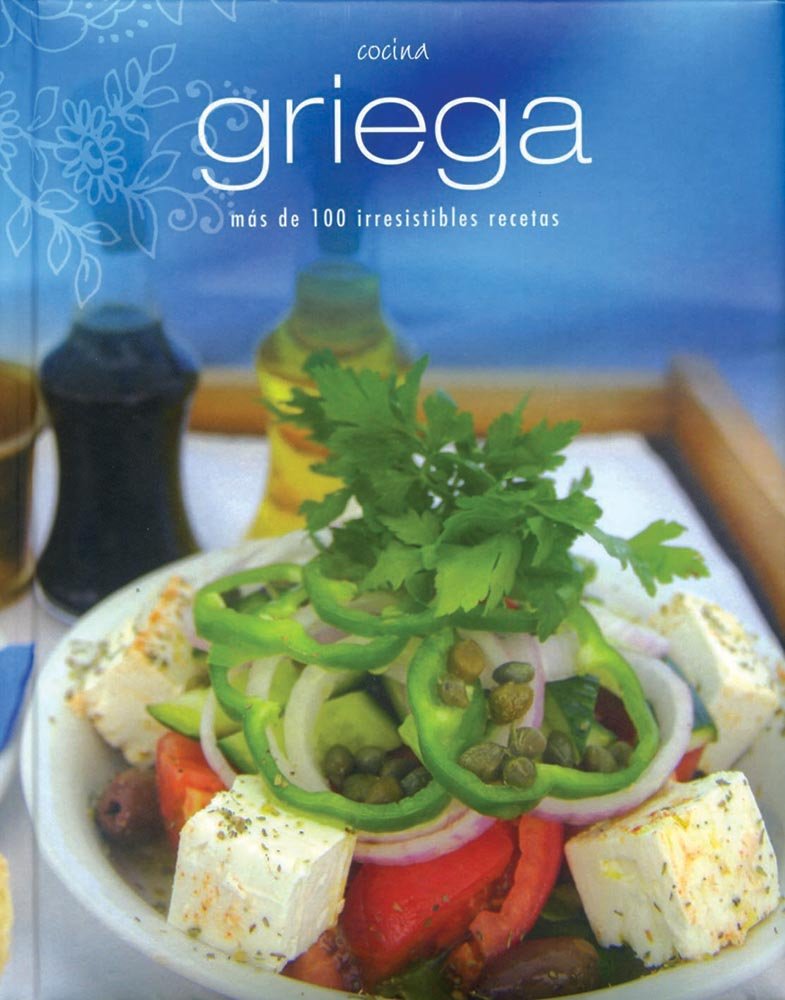 Cocina griega - mas de 100 irresistibles recetas Books