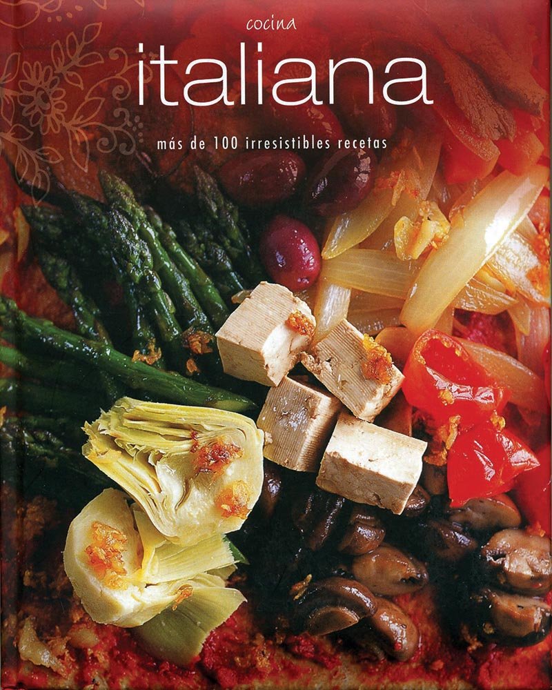COCINA ITALIANA (LAZO). MAS DE 100 IRRESISTIBLES RECETAS. Learning & Reference