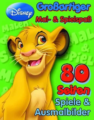 Großartiger Mal- & Spielspaß: König der Löwen: 80 Seiten Spiele & Ausmalbilder Books