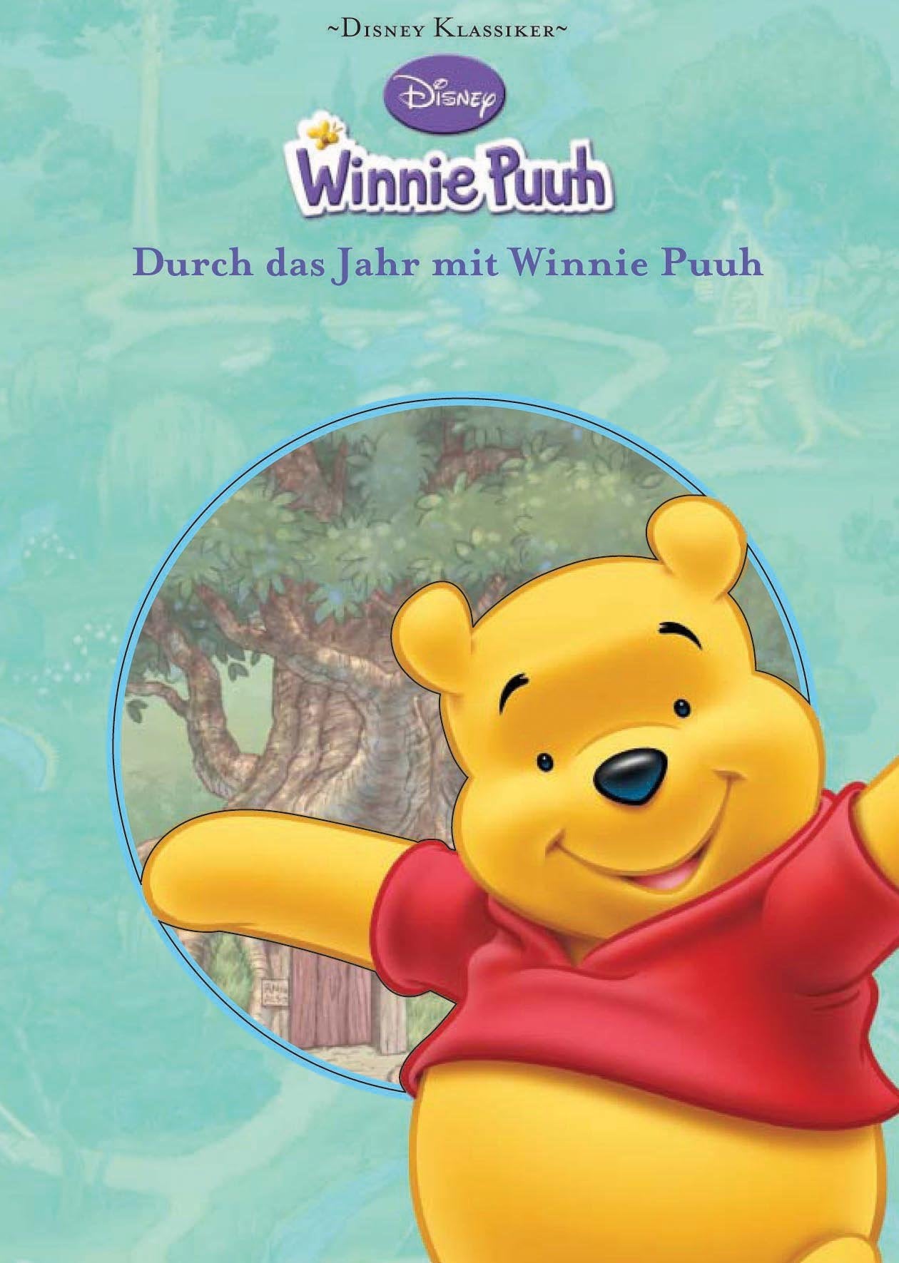 Disney: Durch das Jahr mit Winnie Puuh: aufregende Abenteuer mit Winnie Puuh und seinen Freunden Books