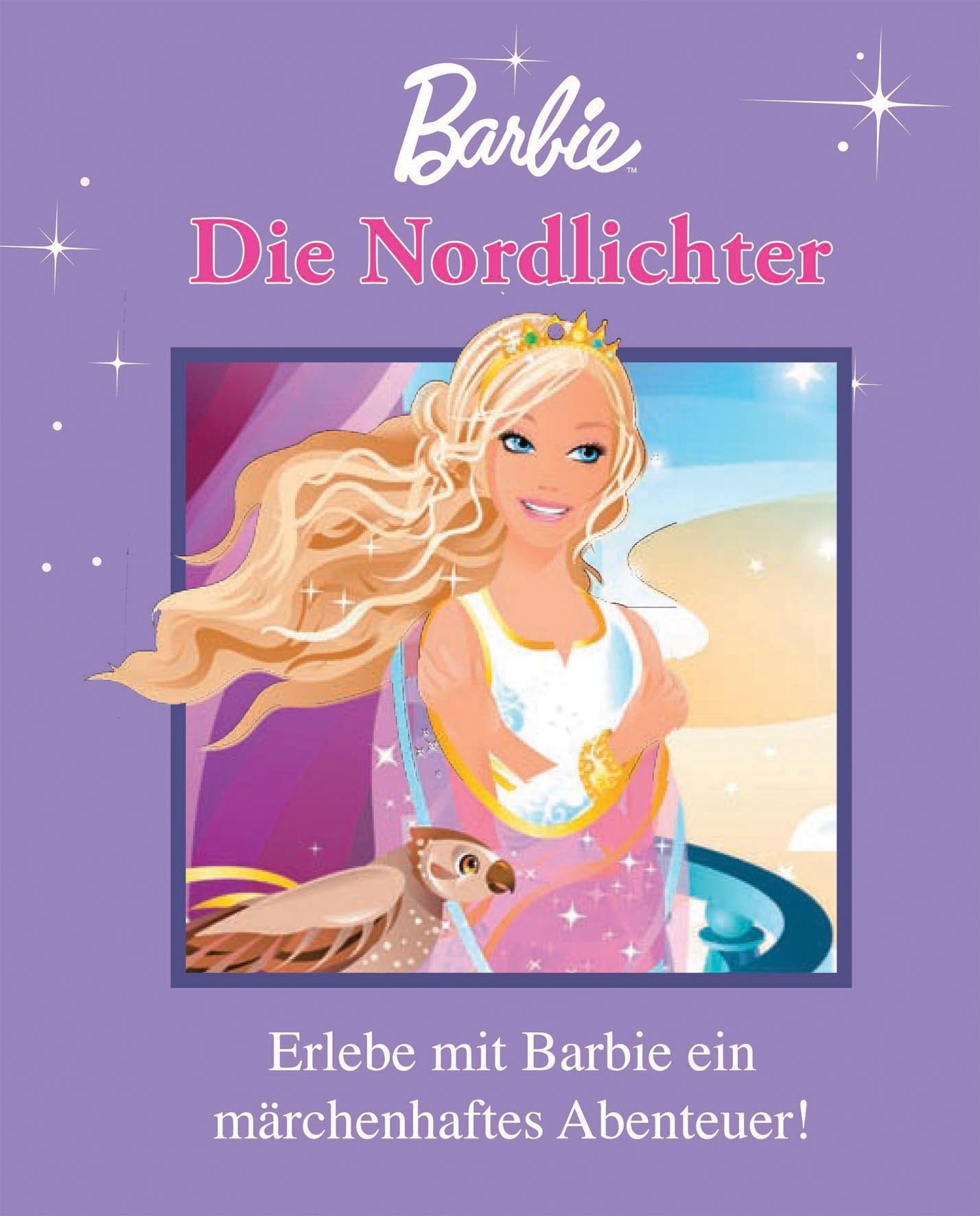 Barbie: Die Nordlichter: Erlebe mit Barbie ein Märchenhaftes Abenteuer! Novels & Short Stories