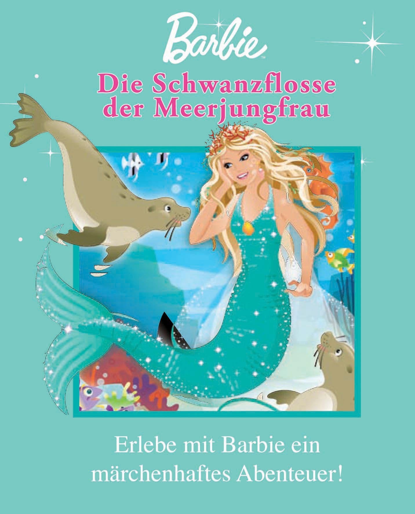 Barbie: Die Schwanzflosse der Meerjungfrau: Erlebe mit Barbie ein Märchenhaftes Abenteuer! Novels & Short Stories