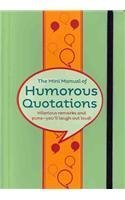 The Mini Manual of Humorous Quotations (Mini Manuals) General education
