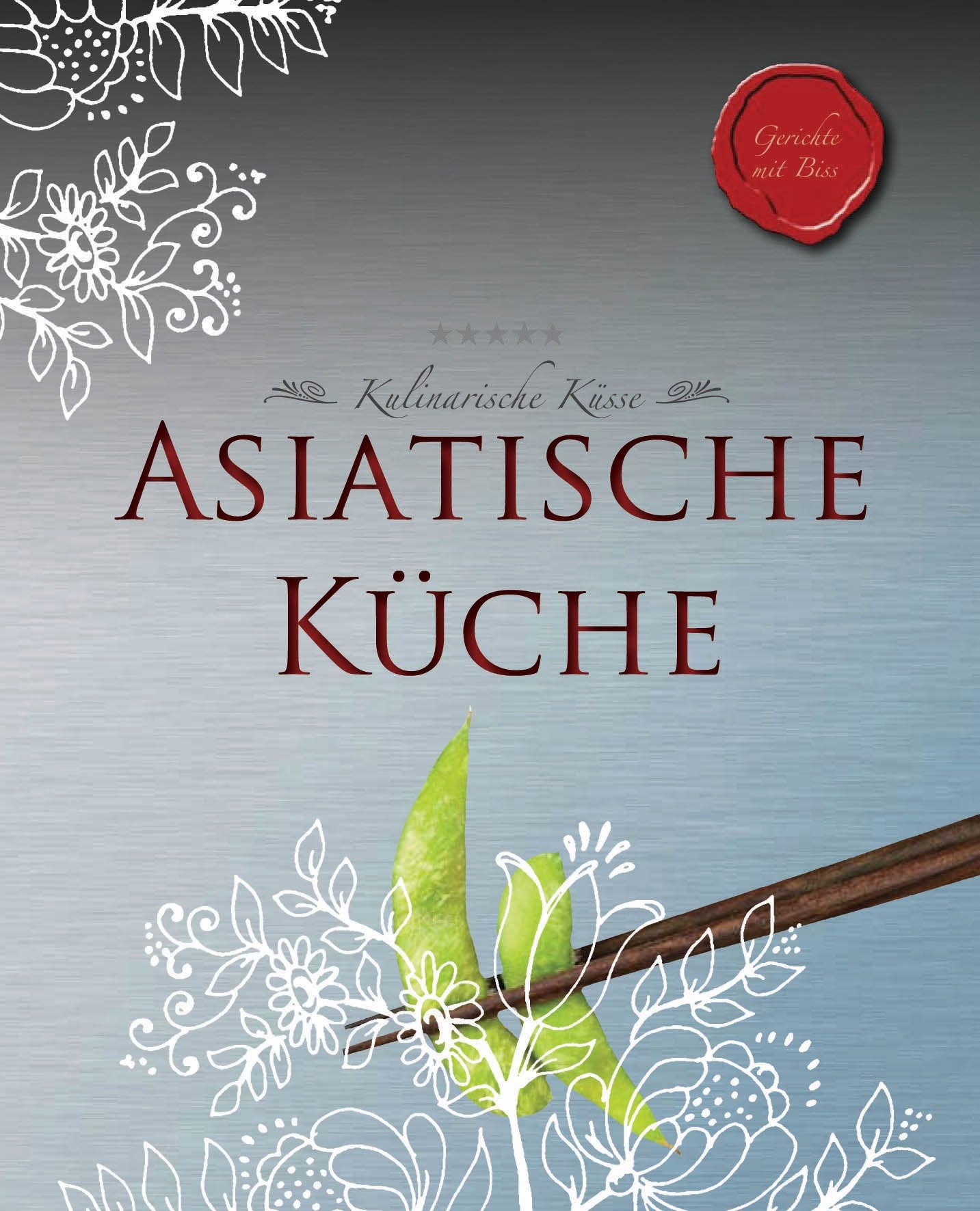 Product Image: Rezepte mit Biss: Asiatische Küche