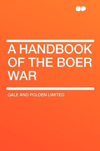 A Handbook of the Boer War Politics & History