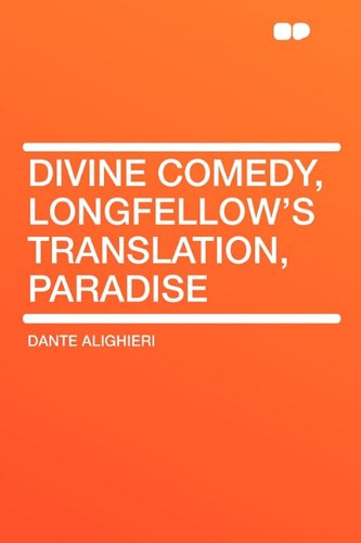 Divine Comedy, Longfellow's Translation, Paradise Contemporary literature
